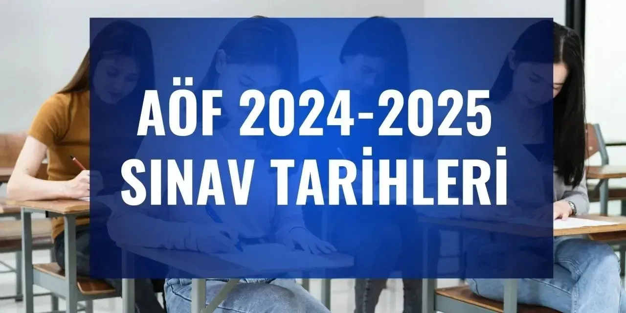 AÖF Sınav Tarihleri 2025: Kayıt Yenileme ve Sınavlar