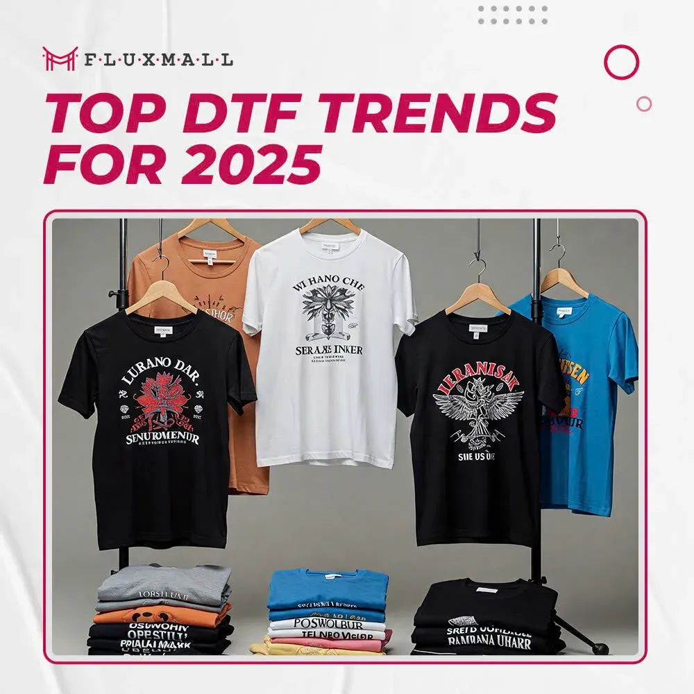 DTF Industry Trends 2025: What's New and Beyond in 2025