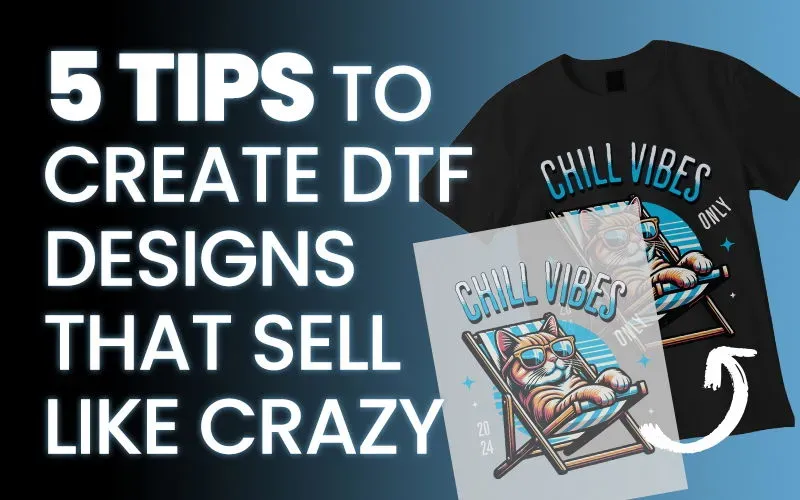 DTF Design Tips: Create Graphics That Transfer Perfectly