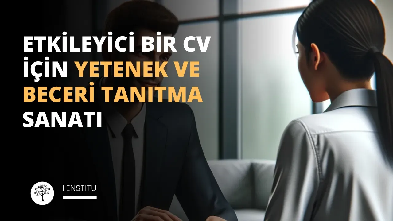 İş Başvurusunda Başarı: CV'nizi Güçlendirme Stratejileri