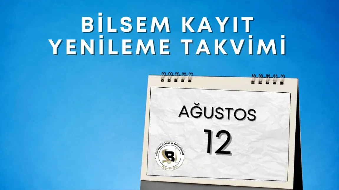 BİLSEM Kayıt Tarihi 2025: Değerlendirme ve Kayıt Süreci
