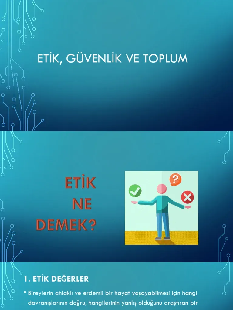 Etik ve Güvenlik Yaklaşımları Teknoloji ve Bilim İçin Rehber