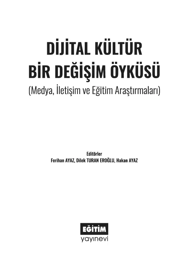 Dijital Kültür ve Toplumsal Değişim: Sosyal Medya Dönüşümü