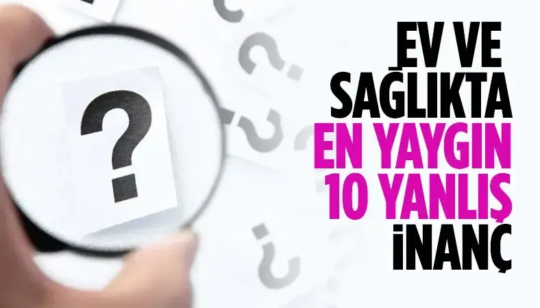 Sağlıkta yanlış inanışlar: gerçekler ve pratik ipuçları