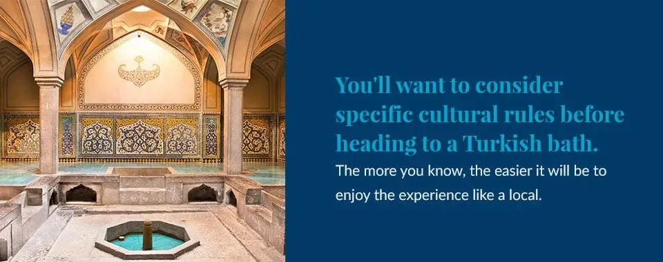 Turkish bath etiquette: Do's, Don'ts, and Cultural Tips