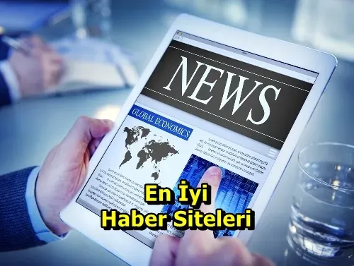 Güvenilir haber siteleri: Hangi platformlar güvenilir?