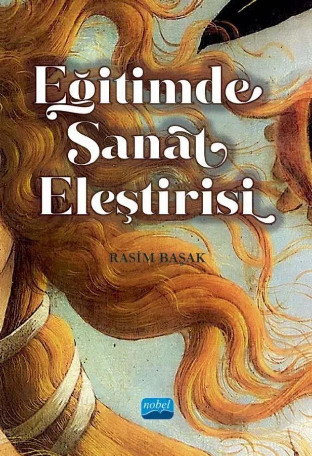 Sanat Eleştirisi: Anlama ve Yazmanın Temelleri ve Uygulamaları