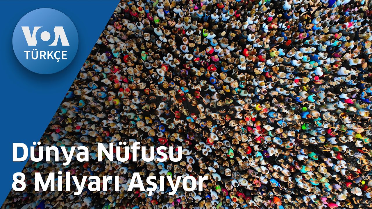 Dünya Nüfusu 8 Milyarı Aştı: Kaynak Yönetimi Gündemde