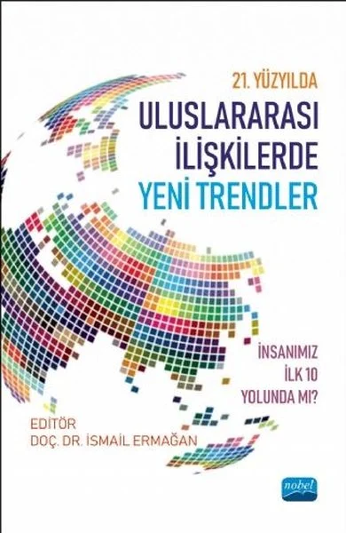 Uluslararası İlişkilerde Yenilikçi Yaklaşımlar: Diplomaside Yeni Trendler