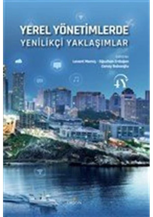 Yerel Yönetimlerde Yenilikçi Projeler: Şehirlerin Geleceği Nasıl Şekilleniyor?