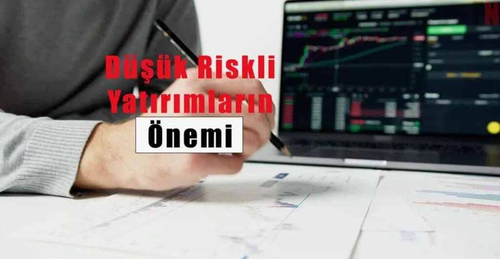 Düşük Riskli Yatırım Stratejileri