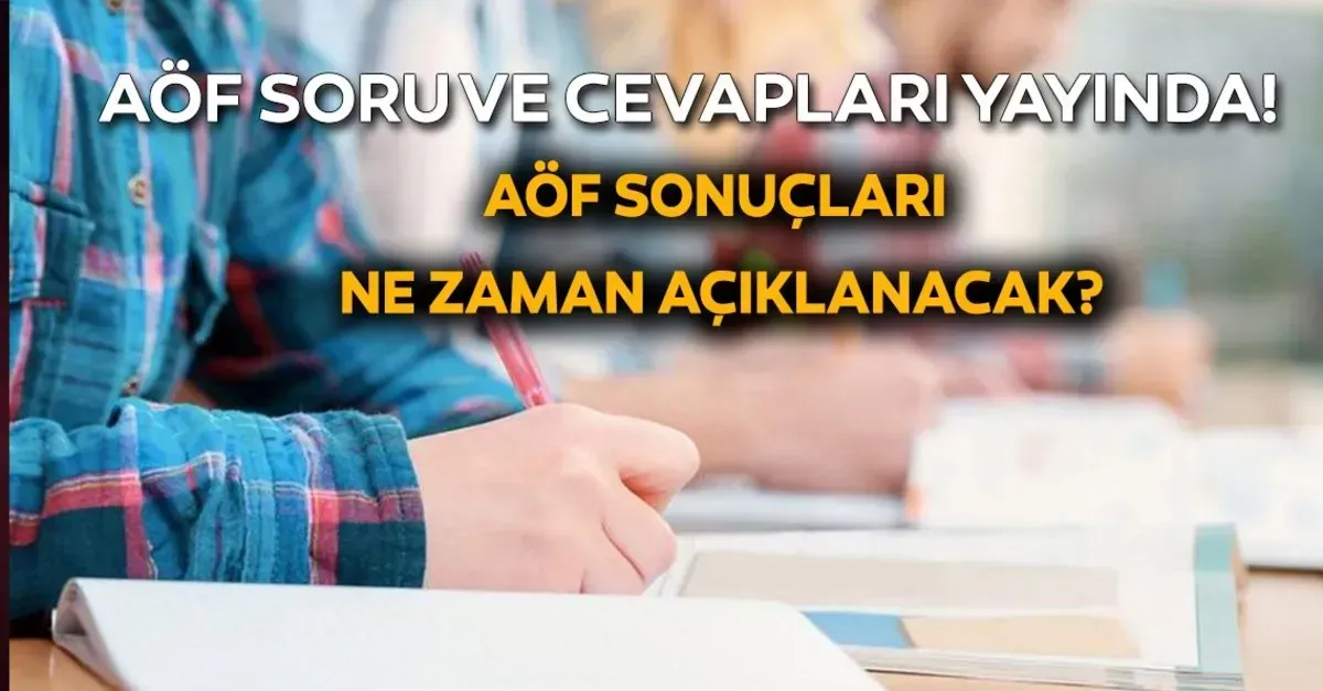 AÖF Bahar Dönemi Sınav Soruları Ne Zaman Yayınlanacak?