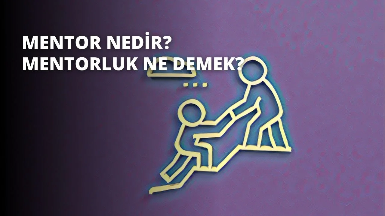 Mentorluk: Bir Mentörden Alabileceğiniz 5 Değerli Ders