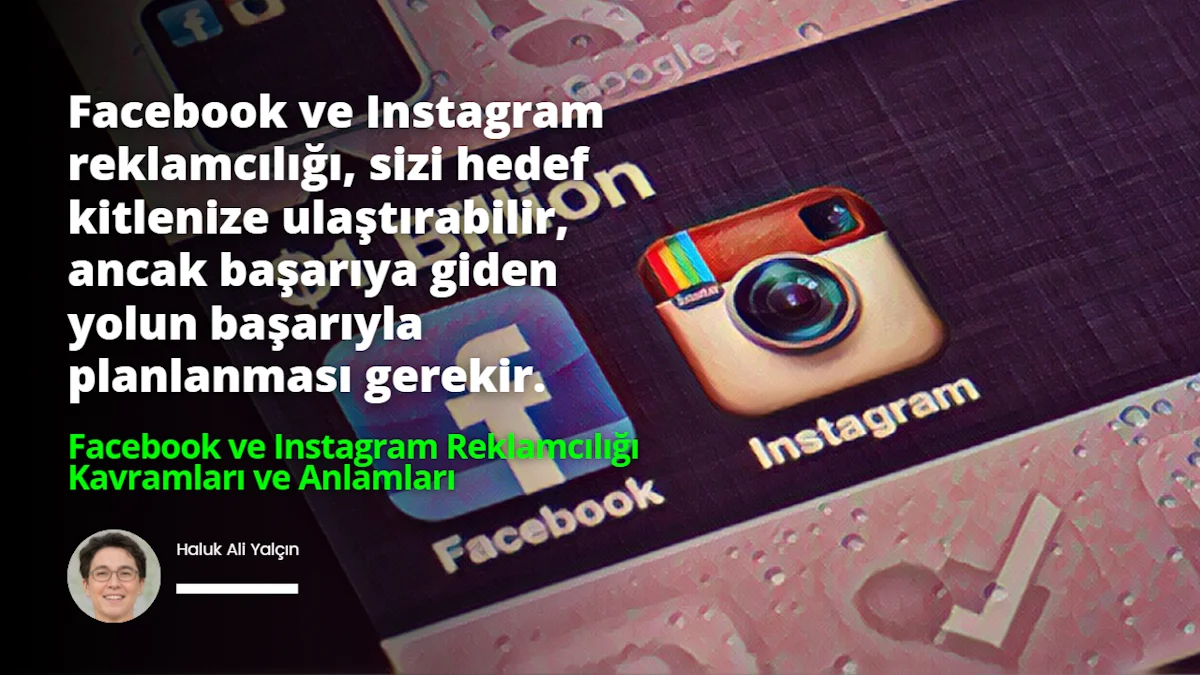 Sosyal Medya Reklamcılığı: Facebook Ve Instagram Reklamlarının Gücü