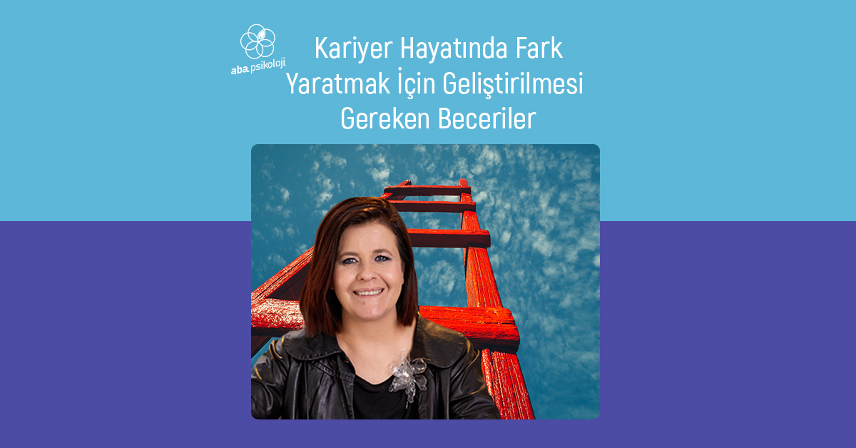 Başarılı Bir Kariyer İçin Geliştirilmesi Gereken Beceriler