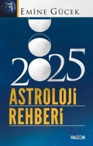 2025 için astroloji rehberi: Burçlara göre yıldızlar
