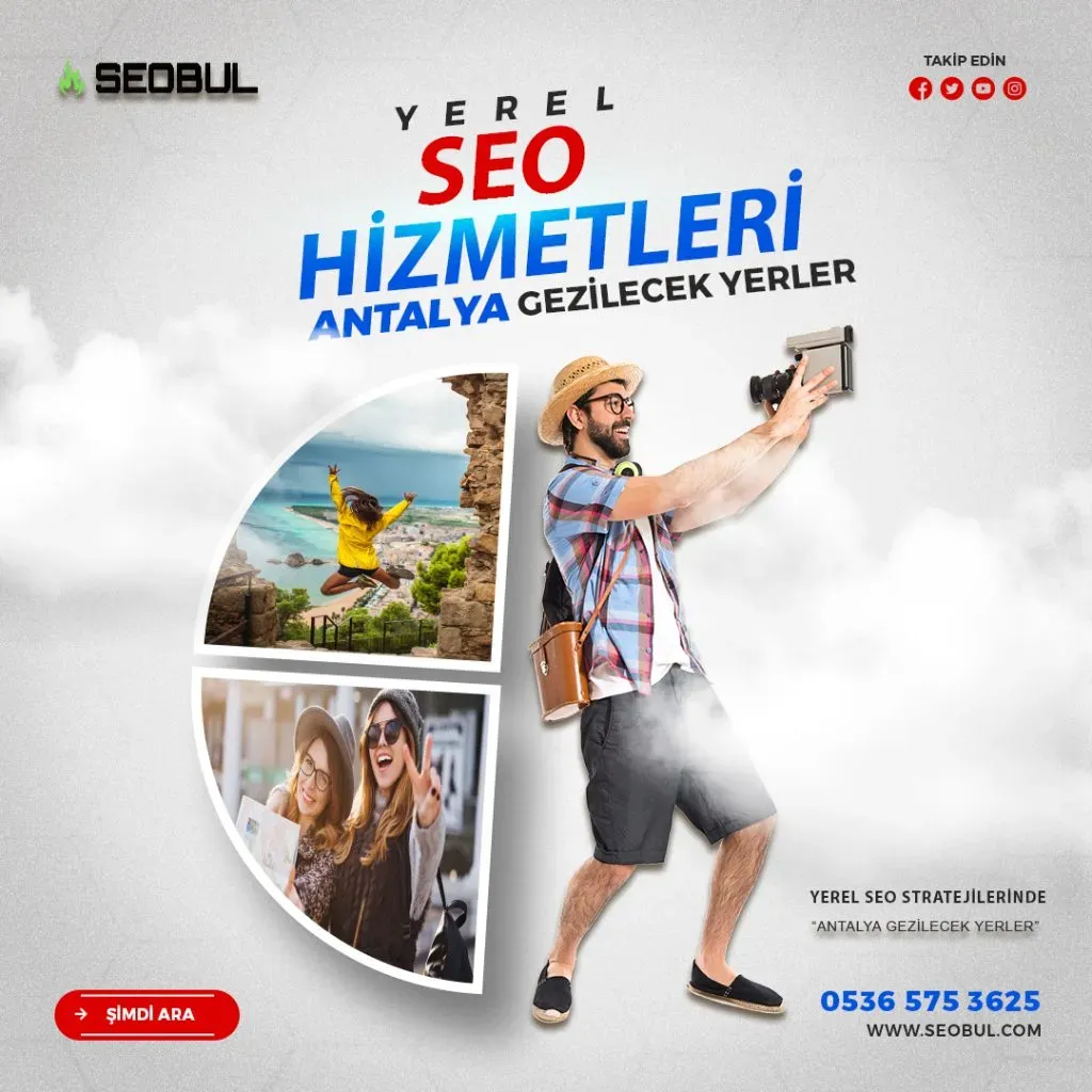 Antalya Yerel SEO ile Müşteri Çekme Stratejileri ve Başarı