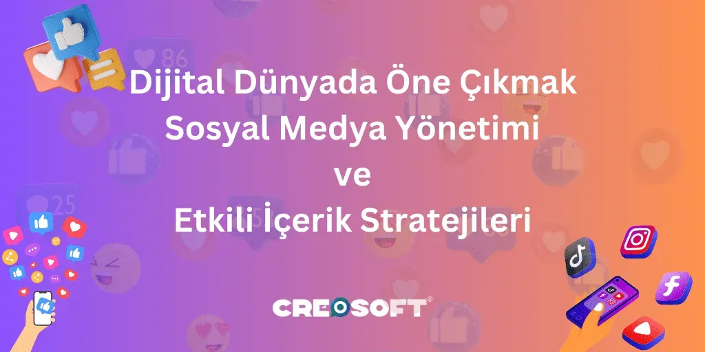 Dijital dünyada öne çıkmanın yolları: 10 etkili stratejiler