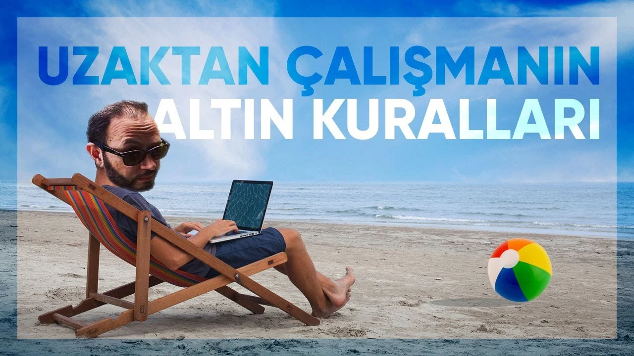 Uzaktan Çalışma: Evden Verimli Çalışmanın Altın Kuralları