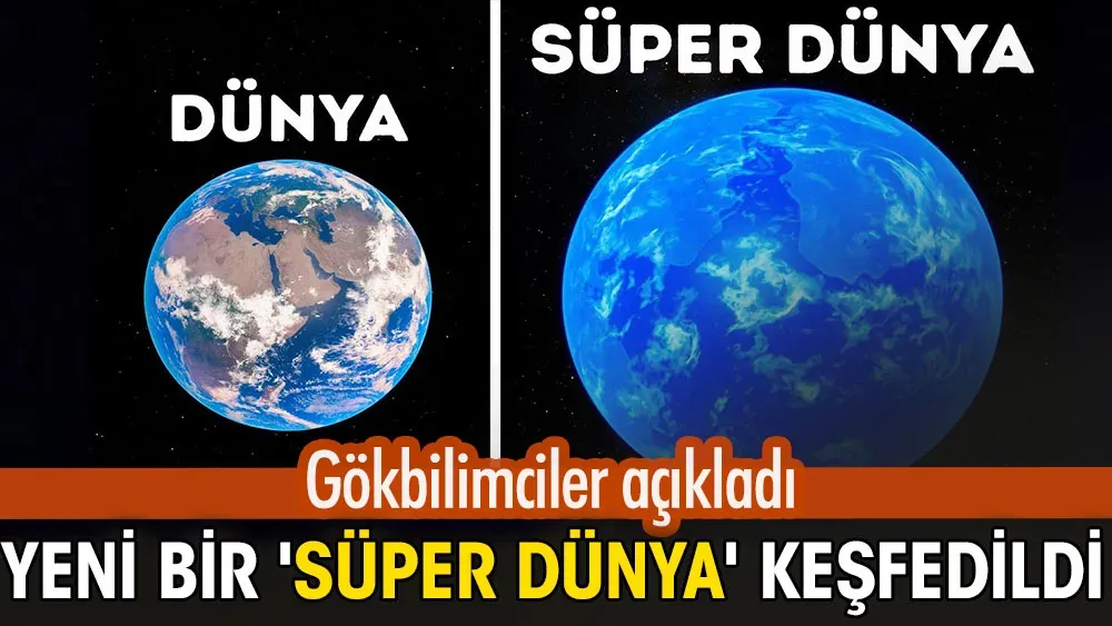 Süper Dünya: Yaşanabilir Gezegende Yeni Keşifler
