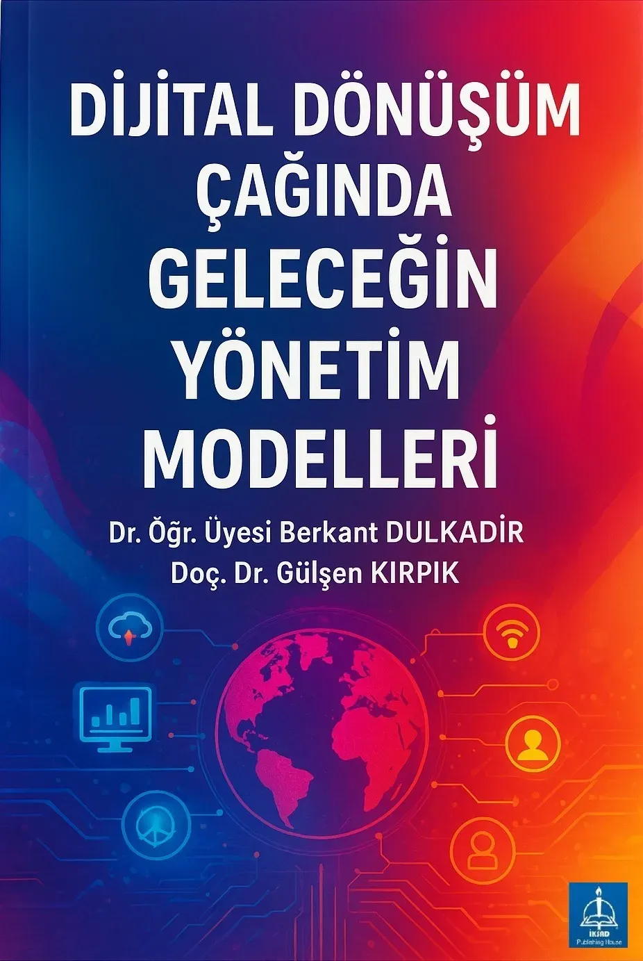 Dijital Dönüşümle Geleceğin Öğrenme Modelleri: 2030 Vizyonu