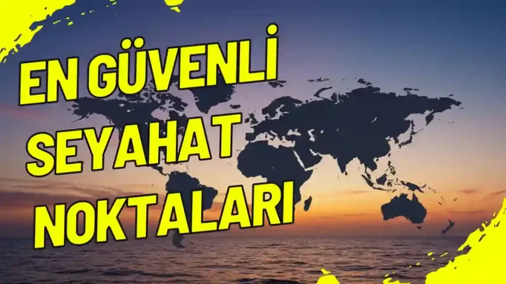 Güvenli Seyahat: 7 Adımda Sorunsuz ve Güvenli Yolculuk Rehberi
