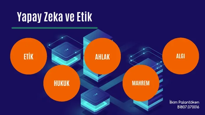 Yapay Zeka Etiği ve Sorumluluk: İnsan Değerlerini Korumak