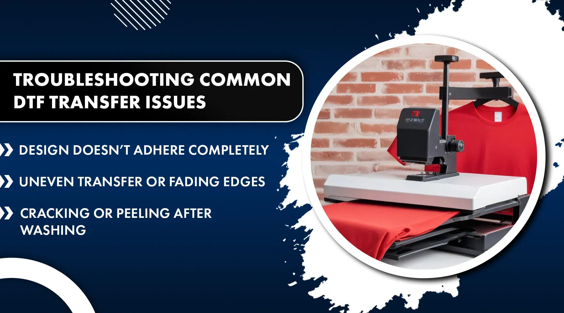 DTF Transfer Troubleshooting: Fix Peeling & Fading Issues