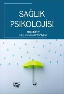 Sağlık Psikolojisi: Stres Yönetimi ve Sağlıklı Yaşam
