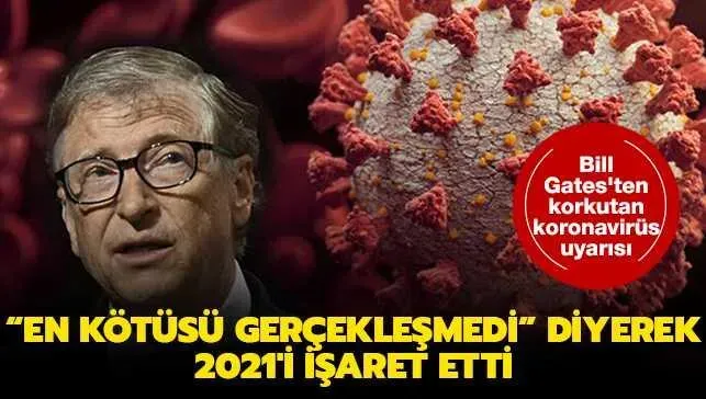 Bill Gates Sağlık Uyarısı: Geri Dönmek İçin Çok Geç Değil