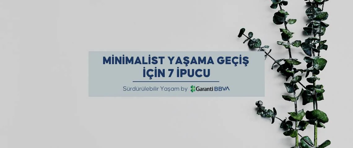 Minimalist Yaşam Tarzına Geçiş İçin İpuçları