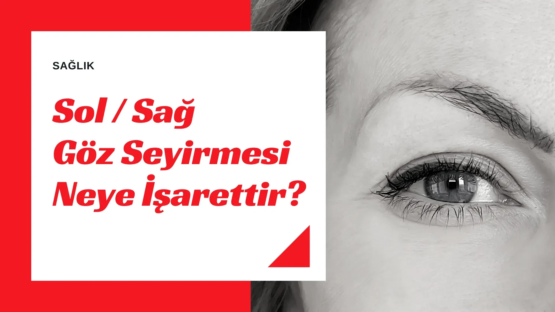 Göz Kapağı Seyirmesi: Nedenleri ve Çözümleri