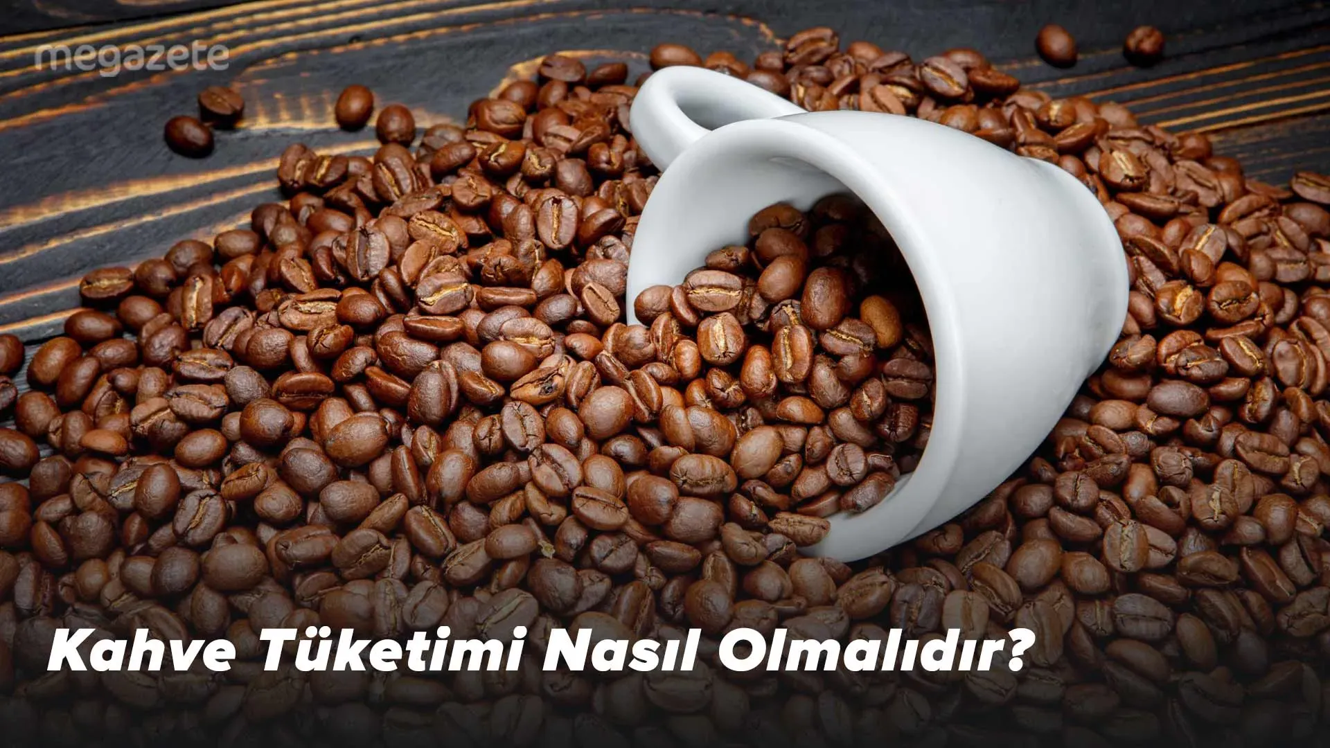Kahve Tüketimi: Ölümcül Olabilir Mi?