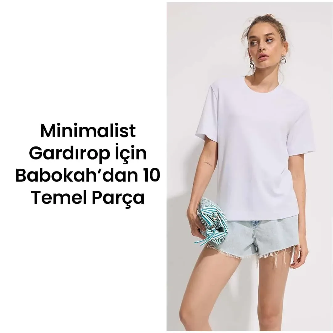 Zamansız gardırop için 10 temel parça: Kadın modasında stil