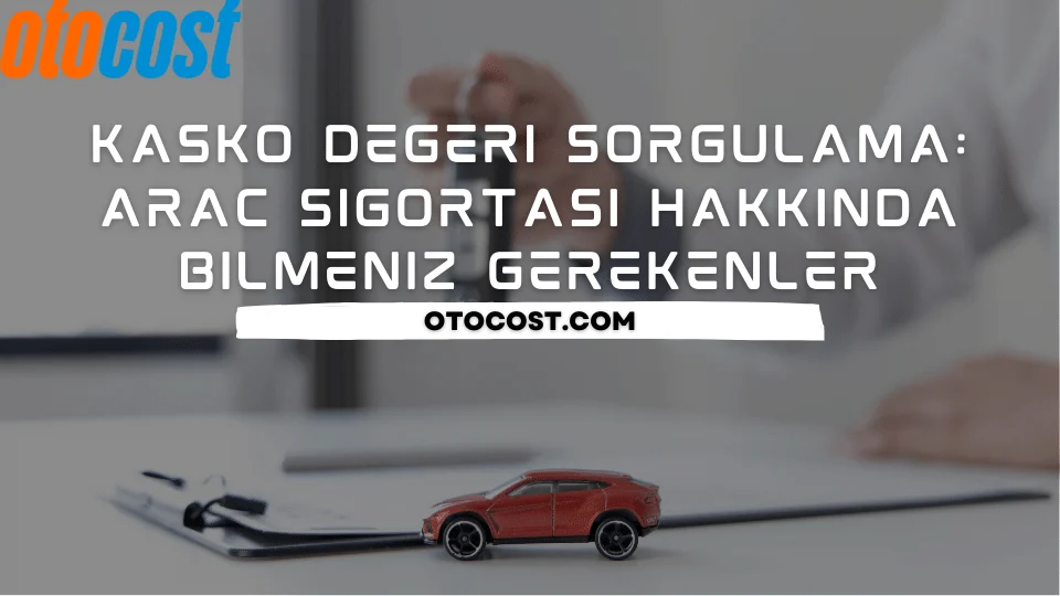 Araç Sigortası Seçerken Bilmeniz Gerekenler: Kapsam Ve Fiyat Karşılaştırmaları