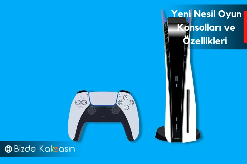 Yeni Nesil Oyun Konsolları: 2024'te Piyasaya Çıkacak Modeller