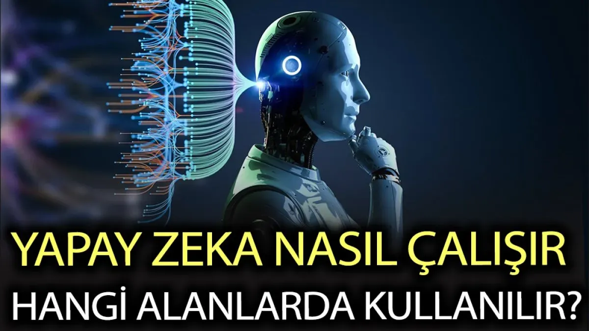 Yapay Zeka Nasıl Çalışır: Basit Bir Teknoloji Rehberi