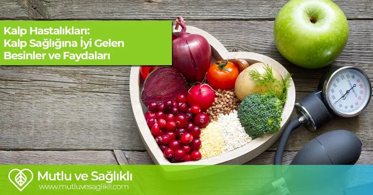 Sağlıklı kalp için beslenme ve yaşam tarzı stratejileri