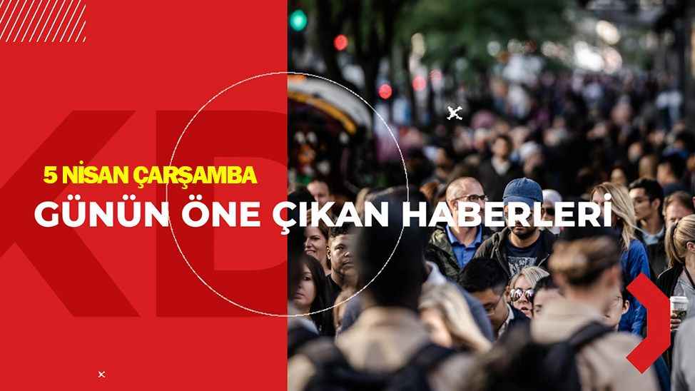 Günün Öne Çıkan Haberleri