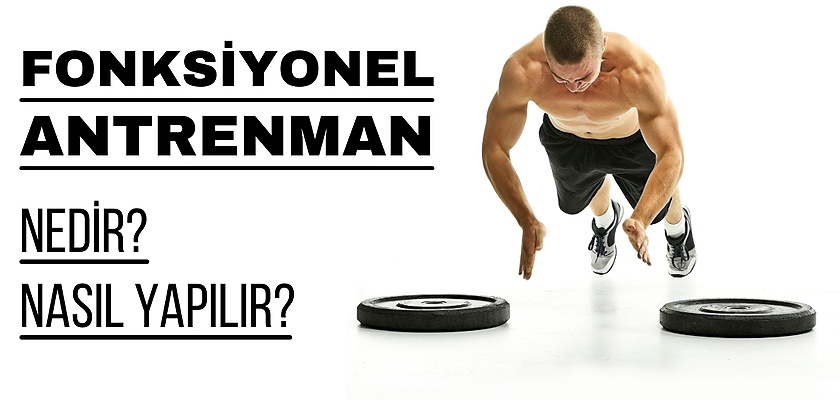 Fonksiyonel Antrenman Ile Günlük Hareket Kabiliyetinizi Artırın