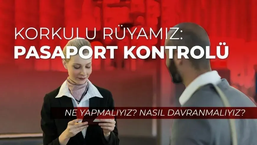 Seyahate Çıkmadan Önce Pasaport ve Vize Kontrolü – Kılavuz
