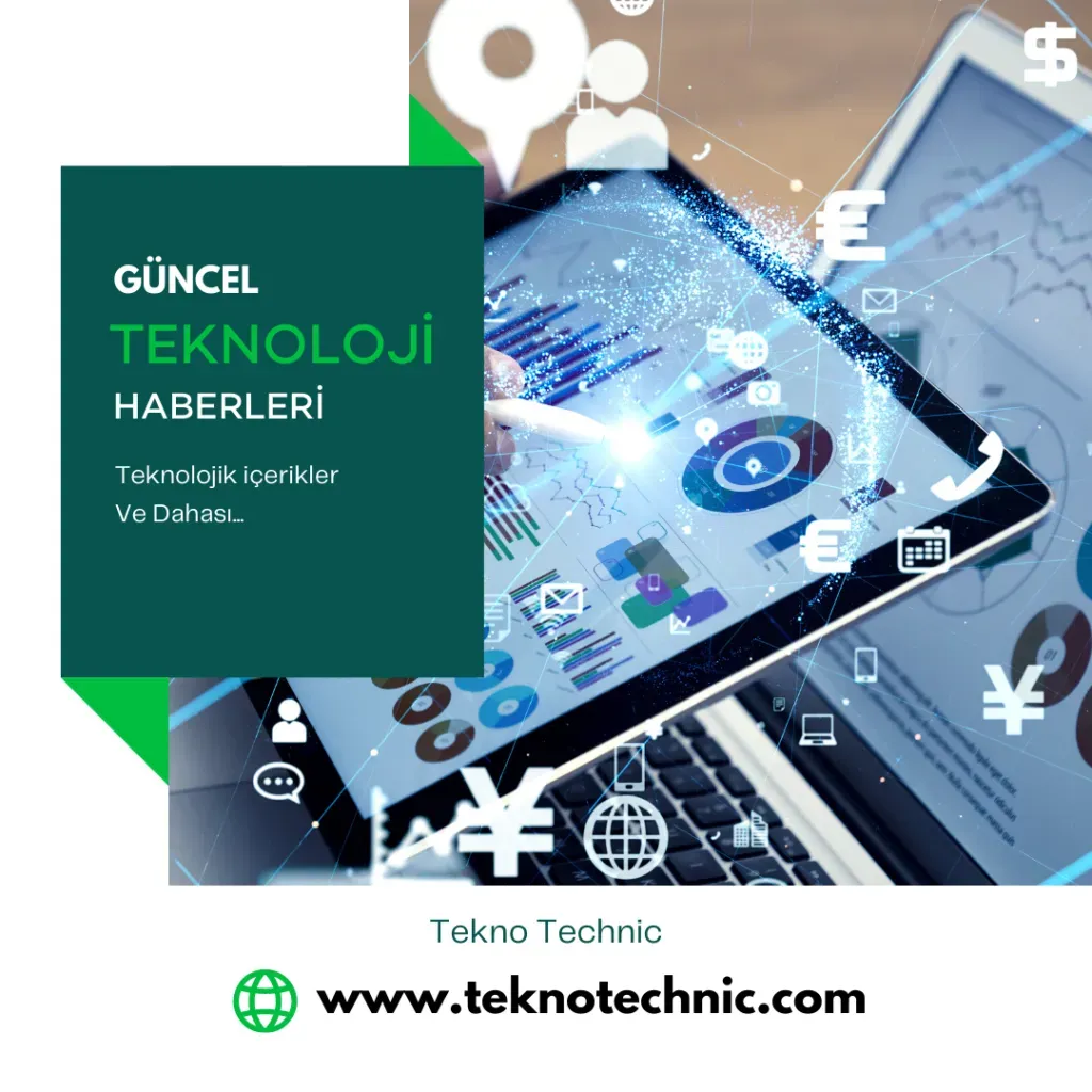 En Güncel Teknoloji Haberleri: Bugünün Öne Çıkan Gelişmeleri