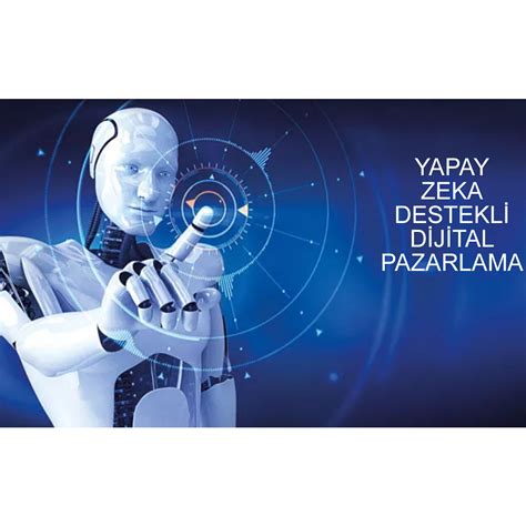 Dijital Pazarlama İçin Yapay Zekâ Destekli Araçlar Tanıtıldı