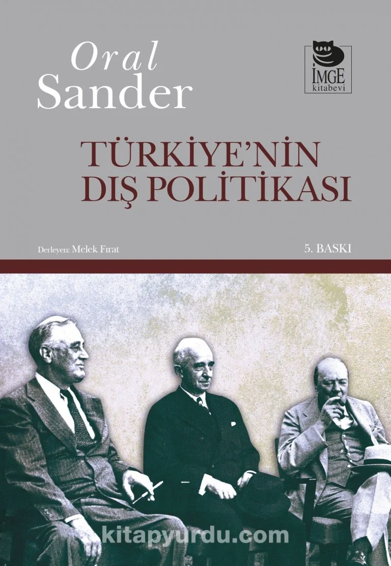 Uluslararası İlişkiler: Türkiye’nin Dış Politika Stratejileri ve Gelişmeler