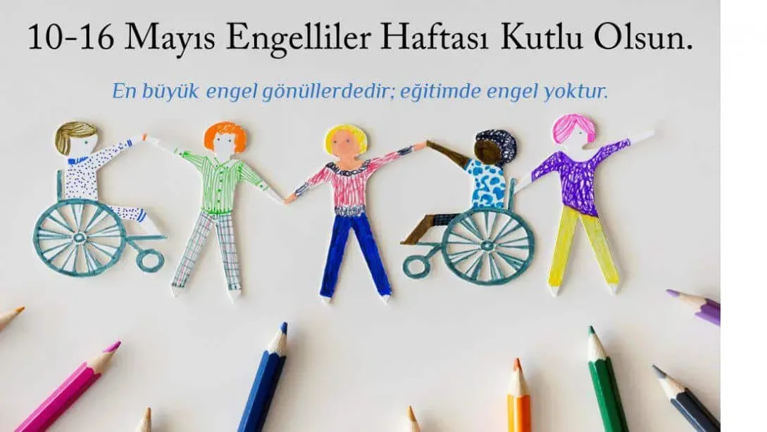 Engelliler Haftası: Etkinlikler ve Mesajlar