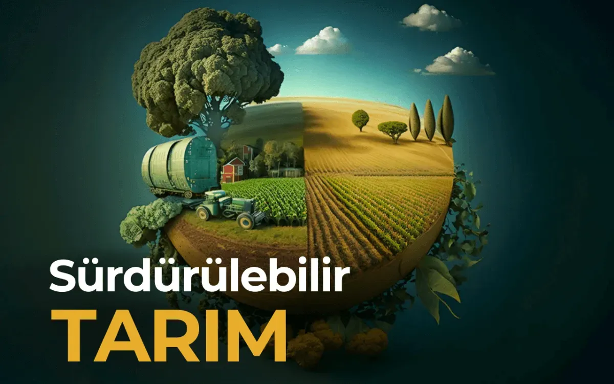 Sürdürülebilir Tarım ve Doğal Kaynak Yönetimi:Bilim ve Çevre
