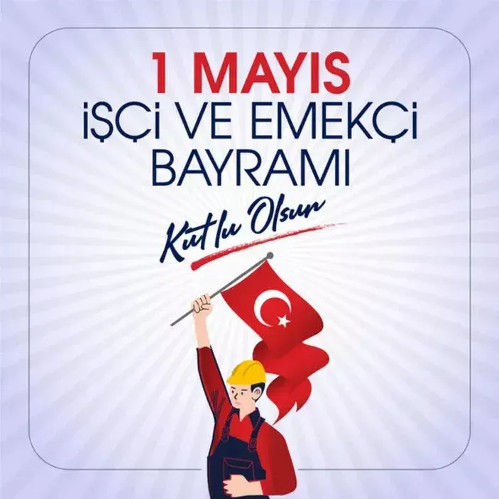 1 Mayıs İşçi Bayramı: Tarihi ve Önemi Nedir?