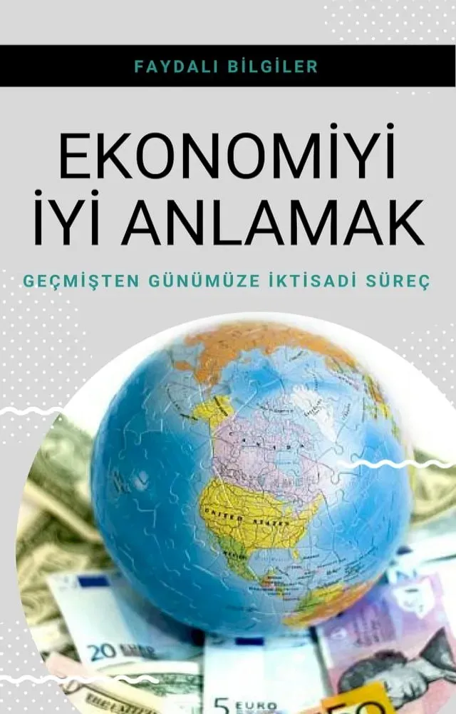 Ekonomiyi Anlamak: Mikrodan Makroya 7 Kolay Adım ve Uygulama