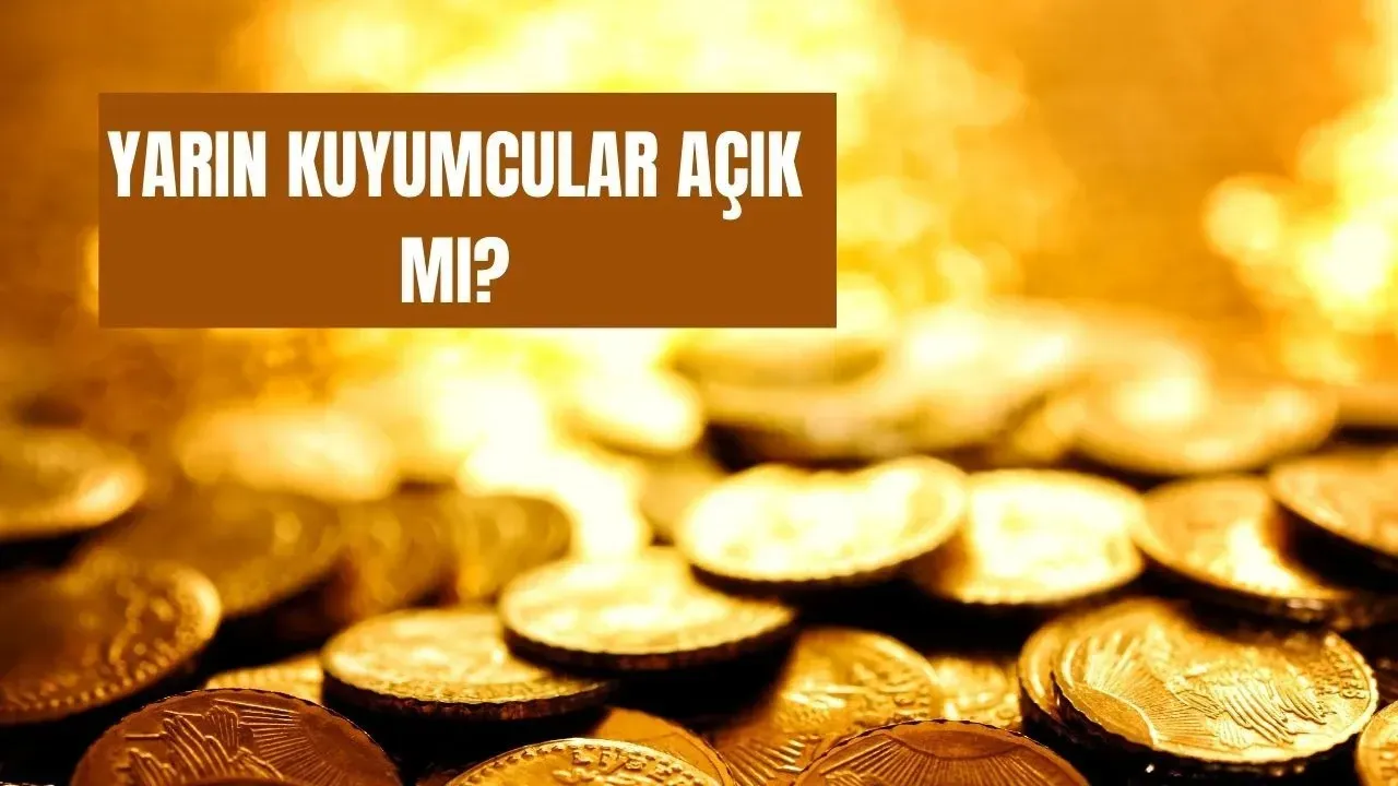 Kuyumcular 23 Nisan Açık mı? Detayları Öğrenin