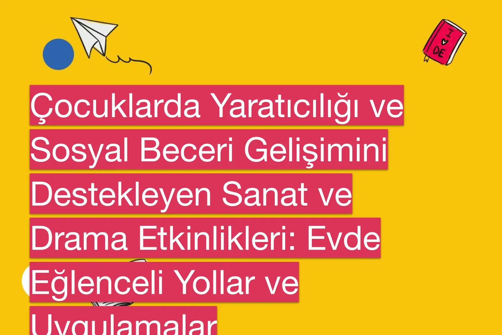 Okullarda yaratıcılığı destekleyen uygulamalar